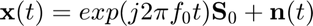 $$\textbf{x}(t)=exp({j2{\pi}f_0t})\textbf{S}_0+\textbf{n}(t)$$