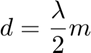 $$d=\frac{\lambda}{2}m$