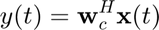 $$y(t)=\textbf{w}_c^H\textbf{x}(t)$